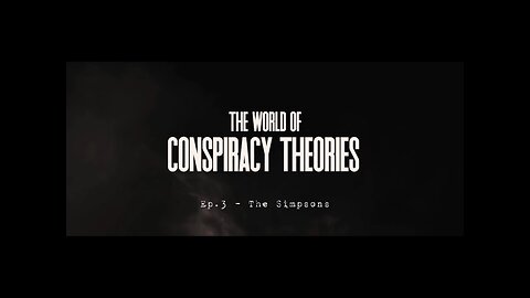 The world of conspiracy theories | ep-3 (the simpsons)| conspiracy explained