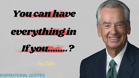 Zig Ziglar Give Top 14 Quotes for success in Life | Inspirational Quotes