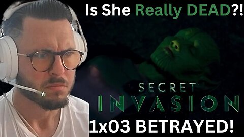 SECRET INVASION EPISODE 3 Betrayed REACTION!!