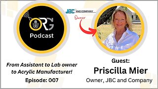 Eps 007 "From Assistant to Lab to Manufacturer" Guest: Priscilla Mier of JBC and Company
