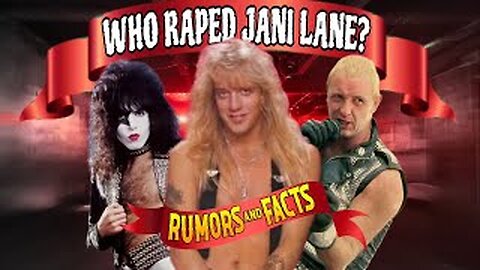 WHO RAPED JANI LANE PT2 - Rumors & Facts