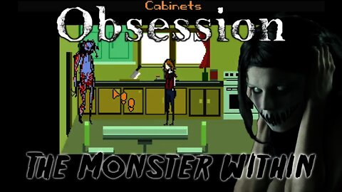 Obsession - The Monster Within