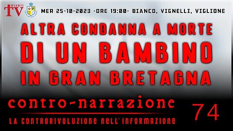 CONTRO-NARRAZIONE NR.74 - LA CONTRORIVOLUZIONE NELL’INFORMAZIONE. BIANCO, VIGNELLI, VIGLIONE