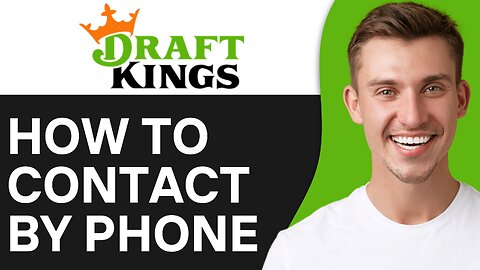 How To Contact DraftKings By Phone