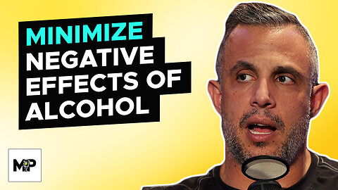 5 Steps To Hack The Negative Side Effects of Alcohol | Mind Pump 2228