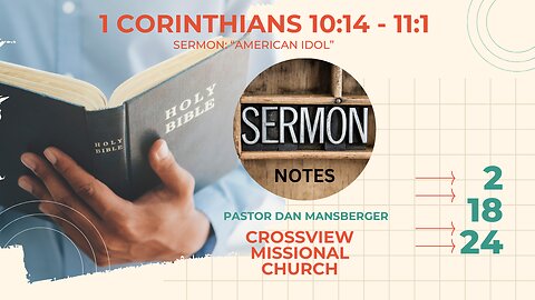 1 Corinthians 10:14 - 11:1 Sermon Notes "American Idol"