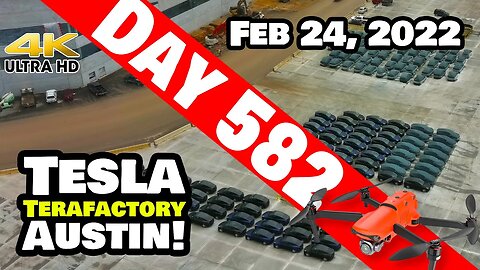 MODEL Y PRODUCTION RAMPS UP AT GIGA TEXAS! - Tesla Gigafactory Austin 4K Day 582 - 2/24/22 - Tesla