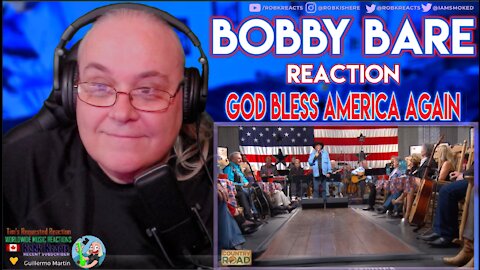 Bobby Bare Reaction - God Bless America Again - Requested