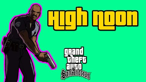 Grand Theft Auto: San Andreas - High Noon [Pulaski Kills Hernandez/CJ Kills Him w/ Minigun!]