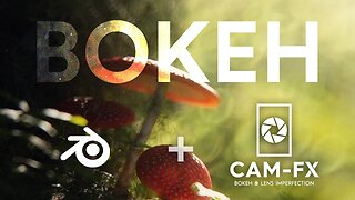 Bokeh & Lens Dirt in Blender 3D w/CAM-FX Add-On! | Easy Tutorial