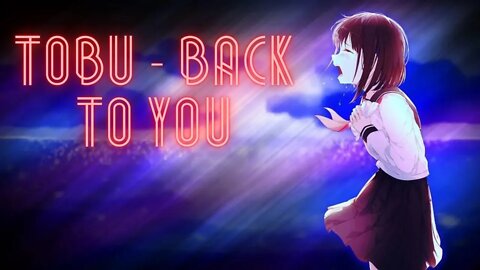 Tobu - Back To You | Copyright Free