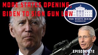 President Biden Goes After Your Guns, Can't Say ATF | More States Lifting Restrictions | Ep 172