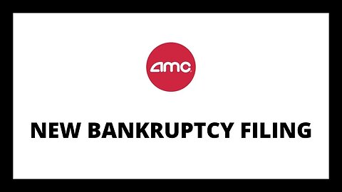 AMC STOCK | NEW BANKRUPTCY FILING!!?
