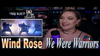 Wind Rose - We Were Warriors - Live Streaming With Tauri Reacts