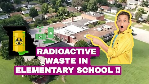 Radioactive waste found at Missouri elementary school