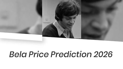 Bela Price Price Prediction 2022, 2025, 2030 BELA Cryptocurrency Price Prediction