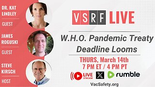 VSRF Live #118: W.H.O. Pandemic Treaty Looms