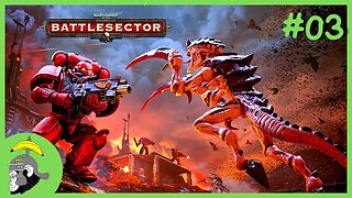Tyrannofex | Warhammer 40k Battlesector - Gameplay PT-BR #03
