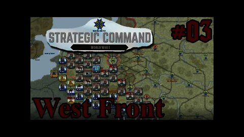 Strategic Command: World War I - 03 Schlieffen Plan - West Front First