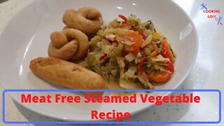 Meat Free Steamed Vegetable Recipe