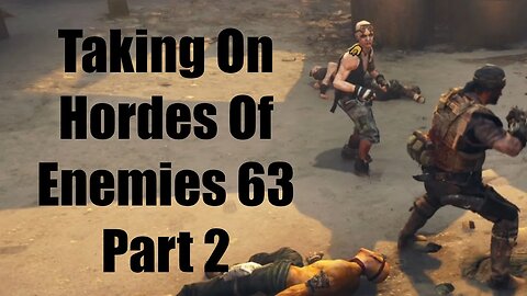 Mad Max Taking On Hordes Of Enemies 63 Part 2