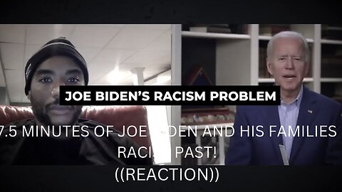 7.5 MINUTES OF JOE BIDEN+ HUNTER BIDEN'S RACISM EXPOSED | ((REACTION))