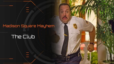 Madison Square Mayhem - The Club - Episode 3