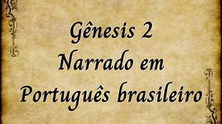 Gênesis Capítulo 2 Narrado Em Português Brasileiro