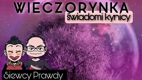 Wieczorynka - Świadomi kynicy