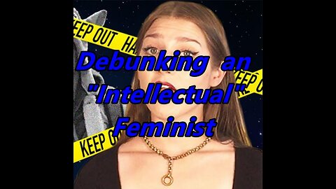 Debunking An 'Intellectual' Feminist