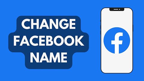 How To Change Your Facebook Name