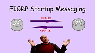 Enhanced Interior Gateway Routing Protocol #2 - EIGRP Startup Messaging