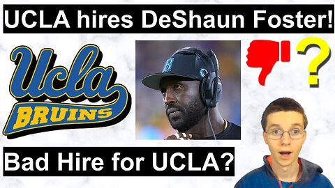 Is DeShaun Foster a BAD hire for UCLA?/Can DeShaun Foster have success as the Bruins HC? #cfb