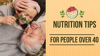 Nutrition Tips for People Over 40