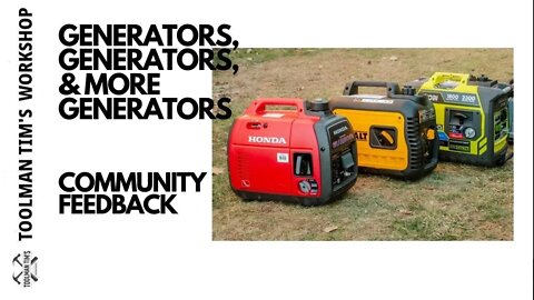 189. GENERATORS, GENERATORS & MORE GENERATORS - Community Feedback