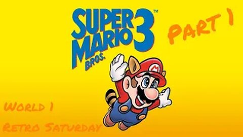 Retro Saturday - SMAS - Super Mario Bros. 3 (SNES) Ep. 1