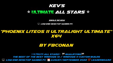 🖥️🔥ULTIMATE W 1X ⭐All Stars⭐ | 💿"Phoenix LiteOS 11 Ultralight Ultimate" x64 by 👷‍♂️FBConan / Review