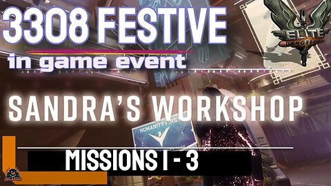 Sandra's Workshop Christmas In game Event // Elite Dangerous PART 1