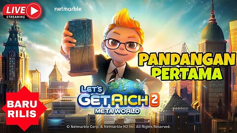 Akhirnya rilis juga Let's Get Rich 2 : Meta World