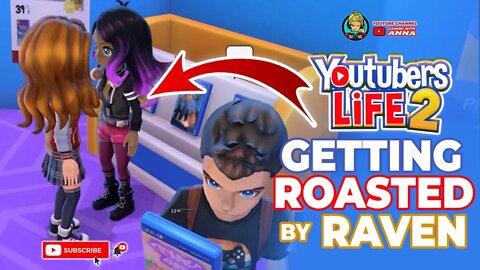 OMG Getting roasted by Raven in Youtubers Life 2