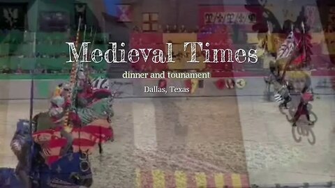 Around the World - Medieval Times Dinner and Tournament (Dallas, Texas)