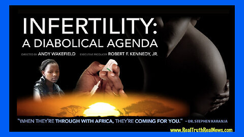 Documentary "Infertility: A Diabolical Agenda. Silent Weapons For Quiet Wars Depopulation