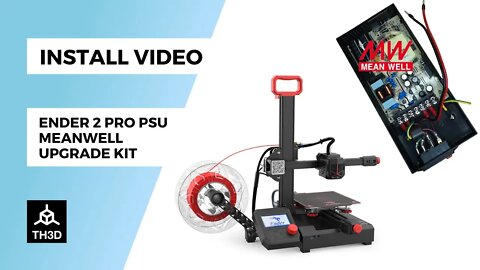 Installation Video - Ender 2 Pro Meanwell PSU Upgrade Kit