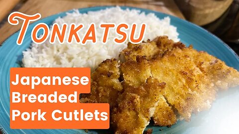 Tonkatsu - Japanese Fried Pork Cutlets ~ Delicious served with steamed rice! Breaded pork loin chops
