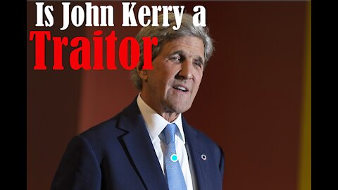 Is John Kerry a traitor