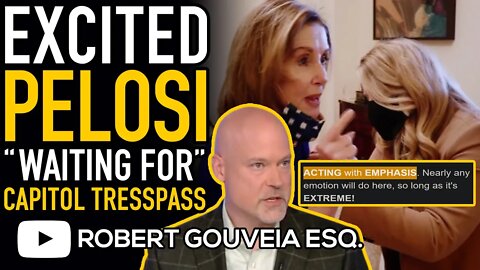 Pelosi Reveals: "Waiting For" Capitol Hill Trespass to PUNCH TRUMP!