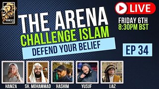 The Arena | Challenge Islam | Defend your Beliefs - Episode 34 (Re-upload)