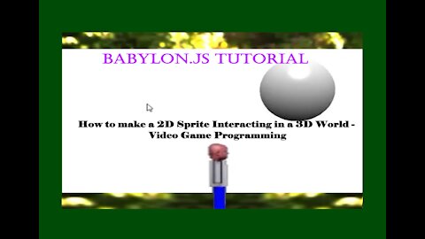 Babylon.js Tutorial: How to make a 2D Sprite Interacting in a 3D World - Video Game Programming