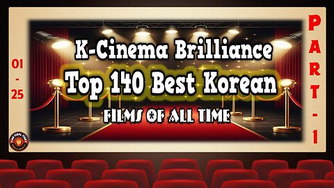 Part 1 (1-25) Top 140 Best Korean Movies of All Time Compilation From 1969 to 2024