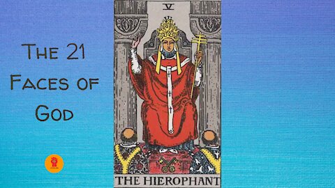 5. The Hierophant - The 21 Faces of God